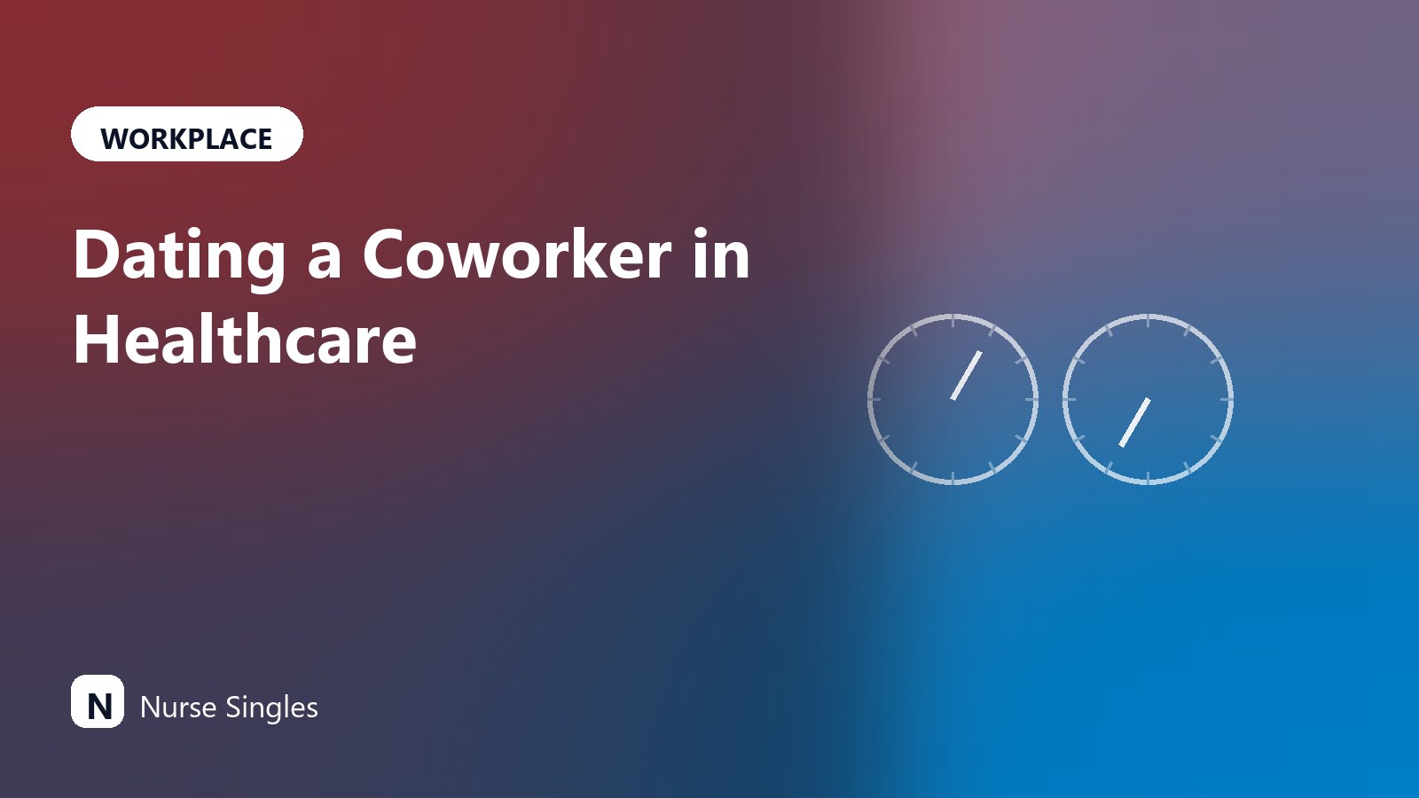 Dating a Coworker in Healthcare: Policies and Boundaries